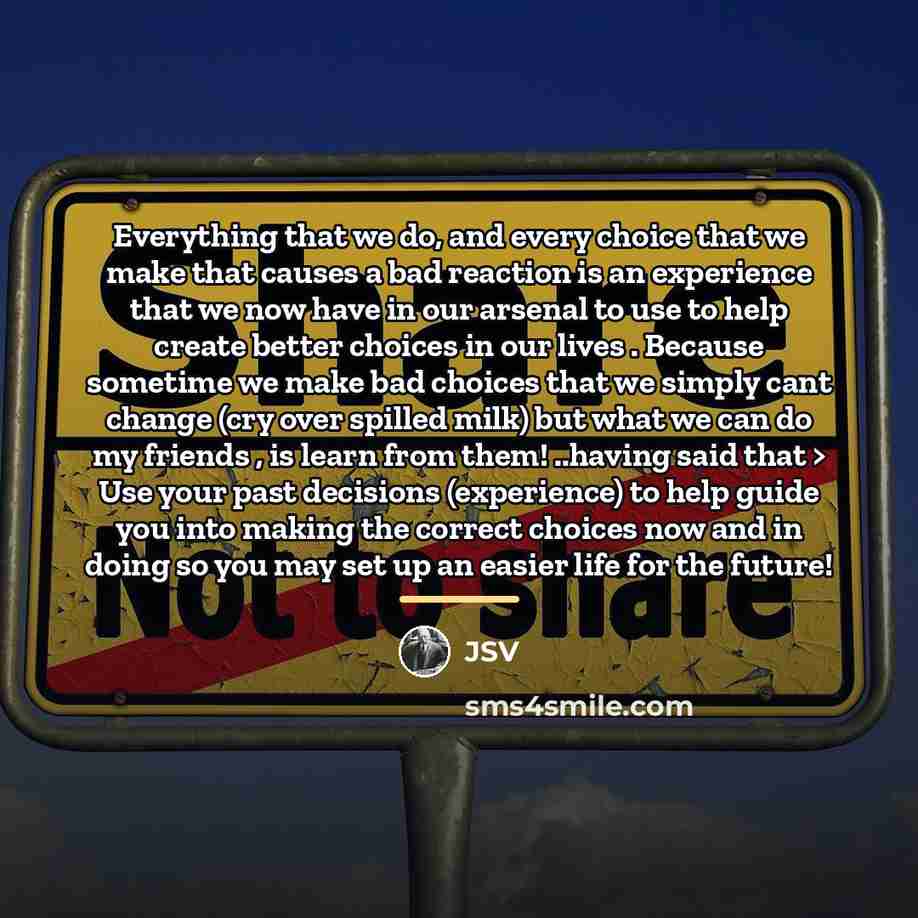 “Everything that we do, and every choice that we make…” quote by Jsv