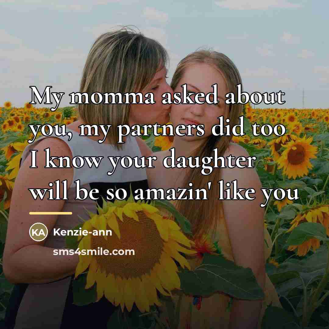 “My momma asked about you, my partners did too I…” quote by Kenzie-ann