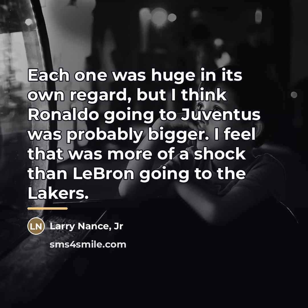 “Each one was huge in its own regard, but I…” quote by Larry Nance, Jr