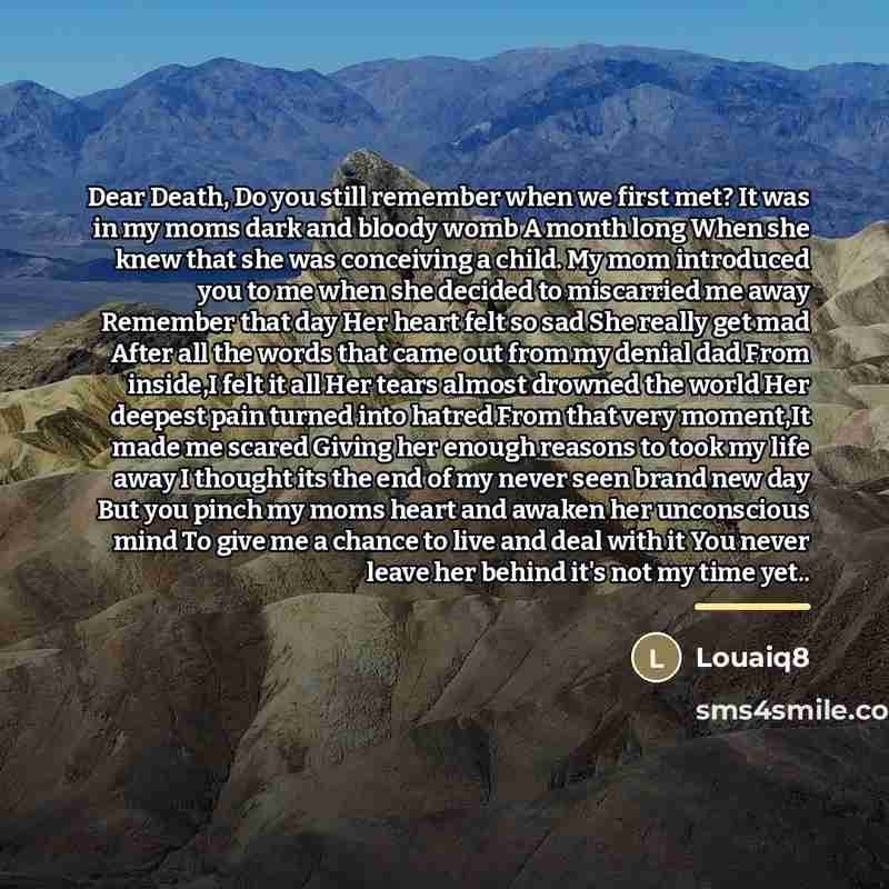 “Dear Death, Do you still remember when we first met?…” quote by Louaiq8