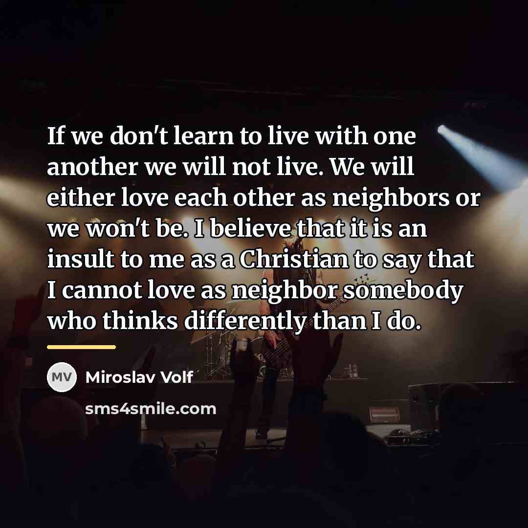 “If we don't learn to live with one another we…” quote by Miroslav Volf