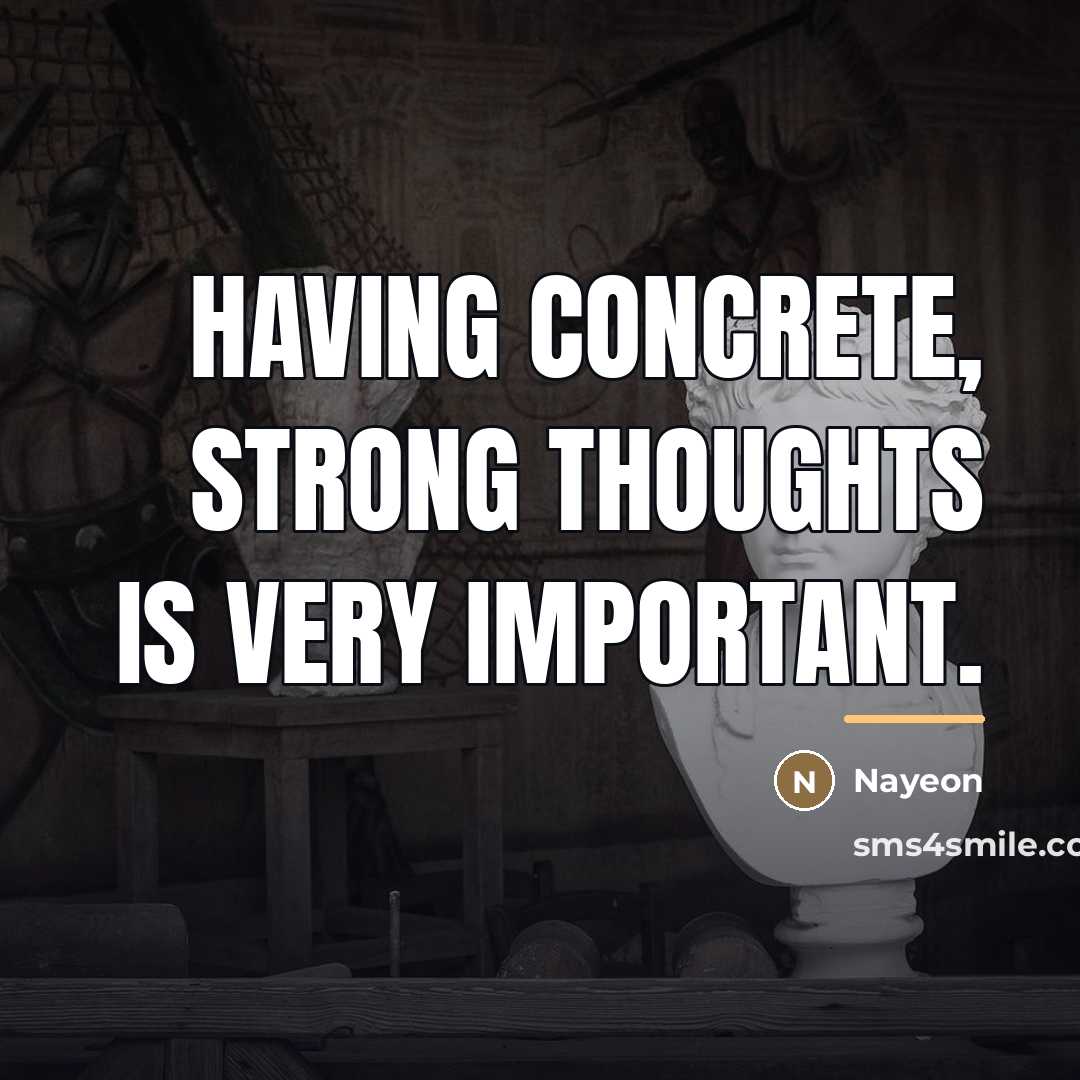 “Having concrete, strong thoughts is very important.…” quote by Nayeon