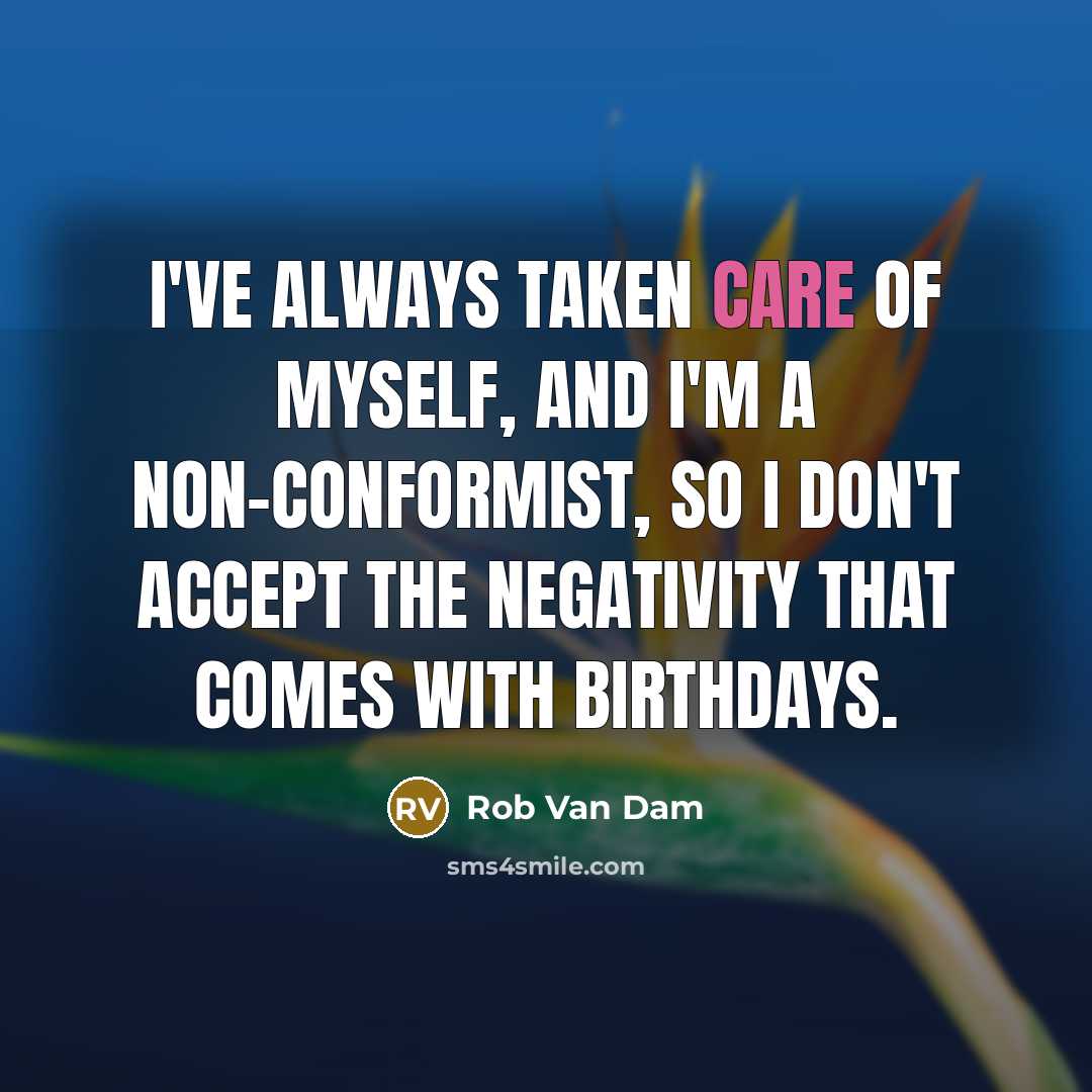 “I've always taken care of myself, and I'm a non-conformist,…” quote by Rob Van Dam