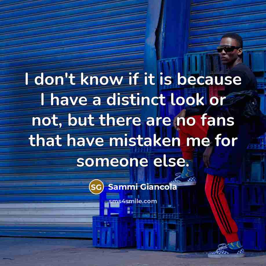 “I don't know if it is because I have a…” quote by Sammi Giancola