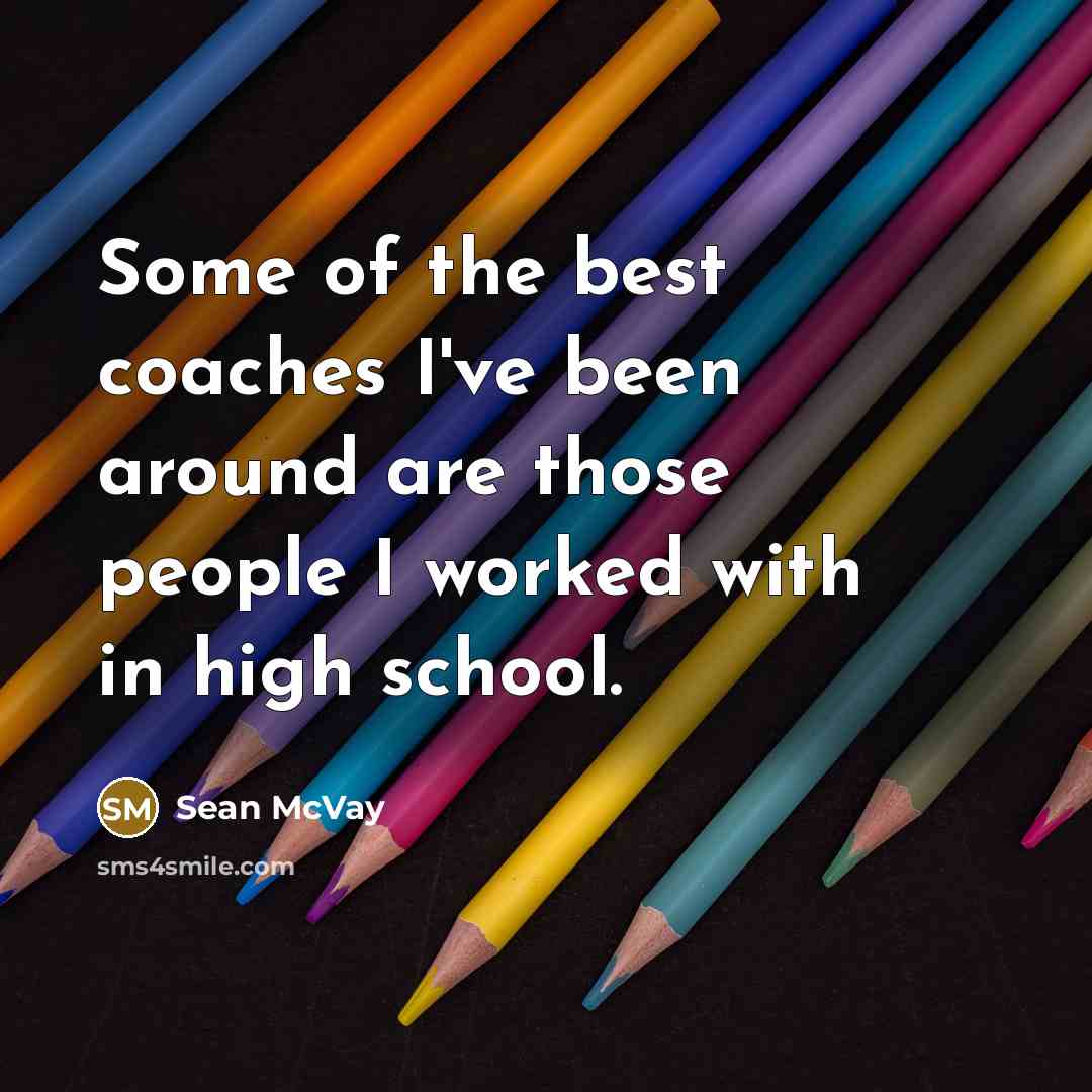 “Some of the best coaches I've been around are those…” quote by Sean McVay