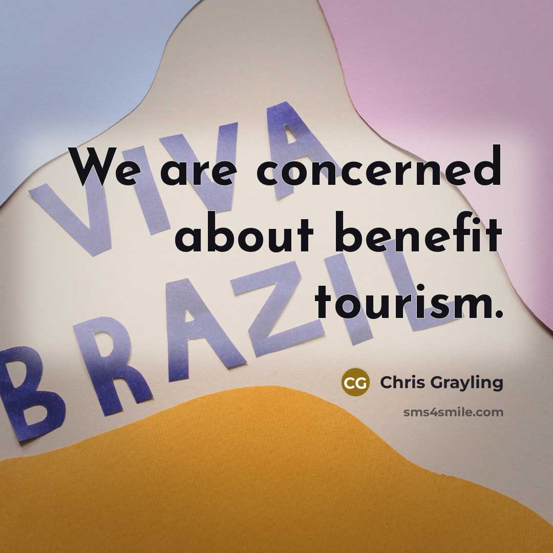 “We are concerned about benefit tourism.…” quote by Chris Grayling