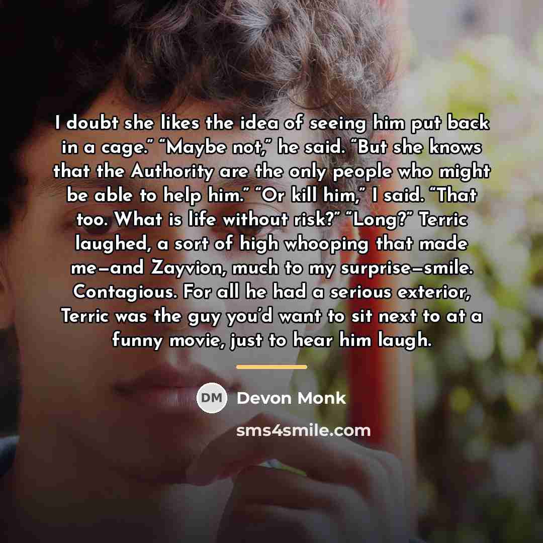 “I doubt she likes the idea of seeing him put…” quote by Devon Monk