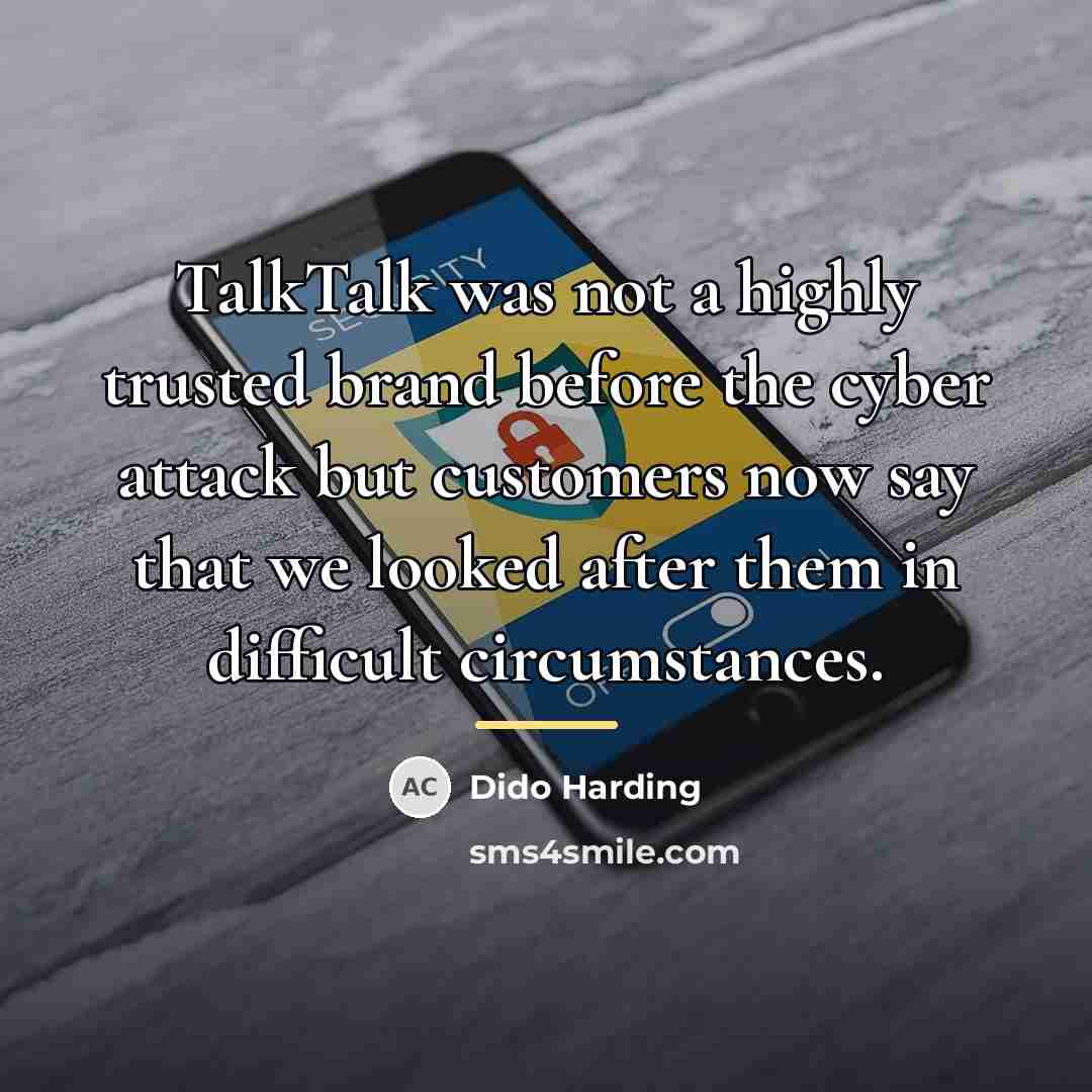 “TalkTalk was not a highly trusted brand before the cyber…” quote by Dido Harding