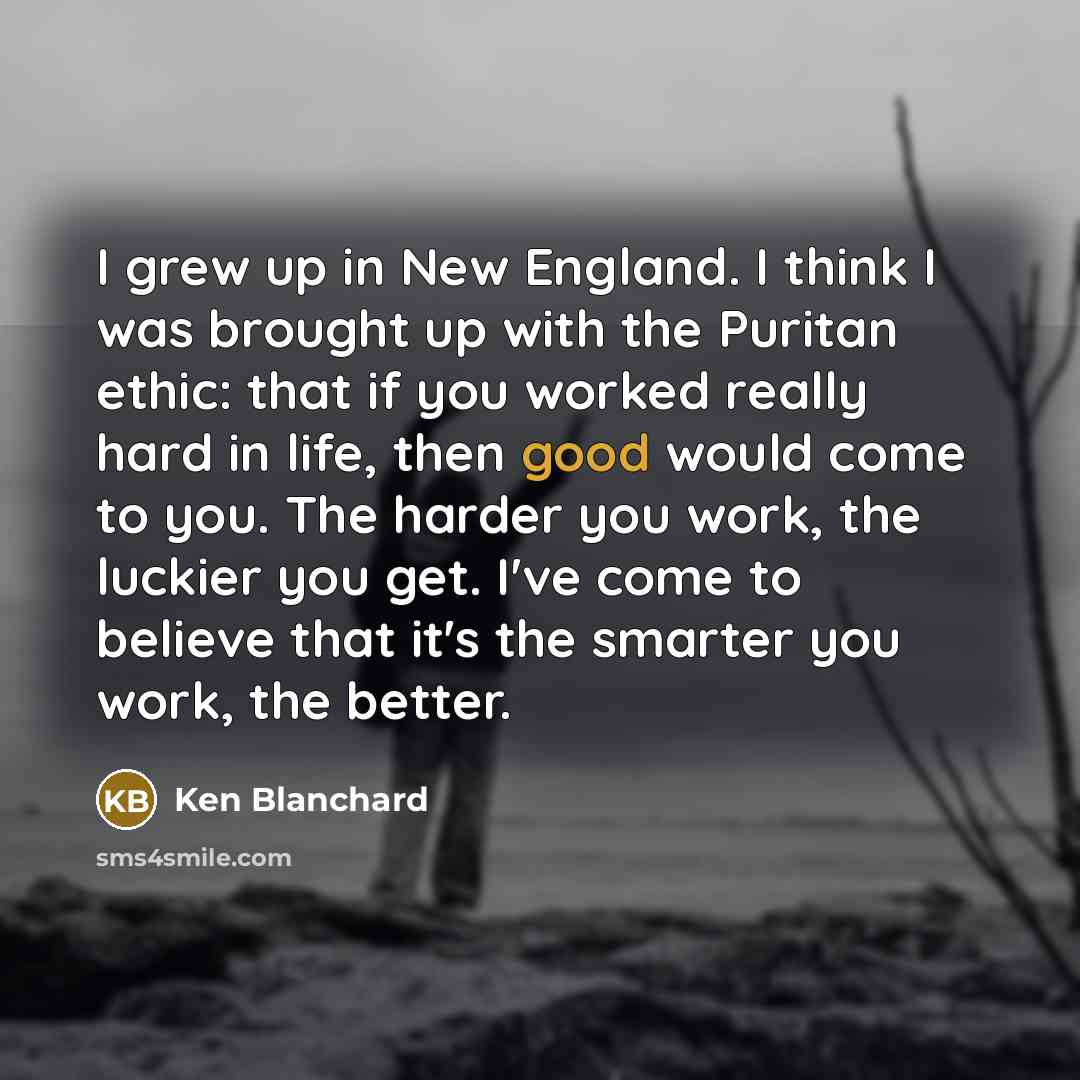 “I grew up in New England. I think I was…” quote by Ken Blanchard