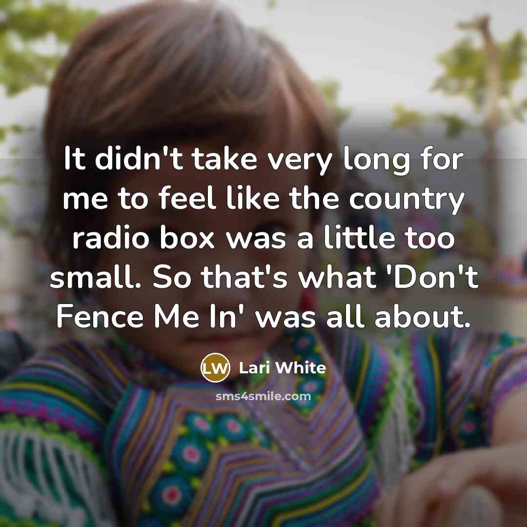“It didn't take very long for me to feel like…” quote by Lari White