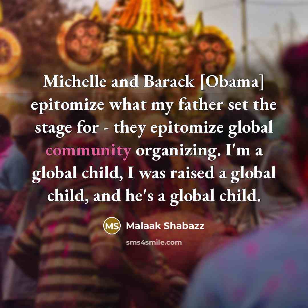 “Michelle and Barack [Obama] epitomize what my father set the…” quote by Malaak Shabazz