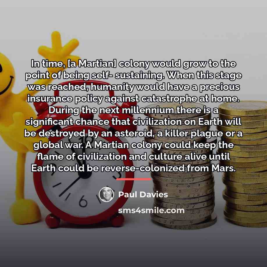 “In time, [a Martian] colony would grow to the point…” quote by Paul Davies