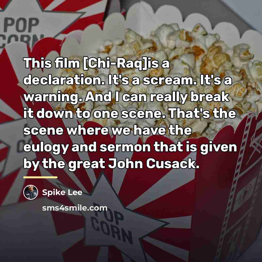 “This film [Chi-Raq]is a declaration. It's a scream. It's a…” quote by Spike Lee