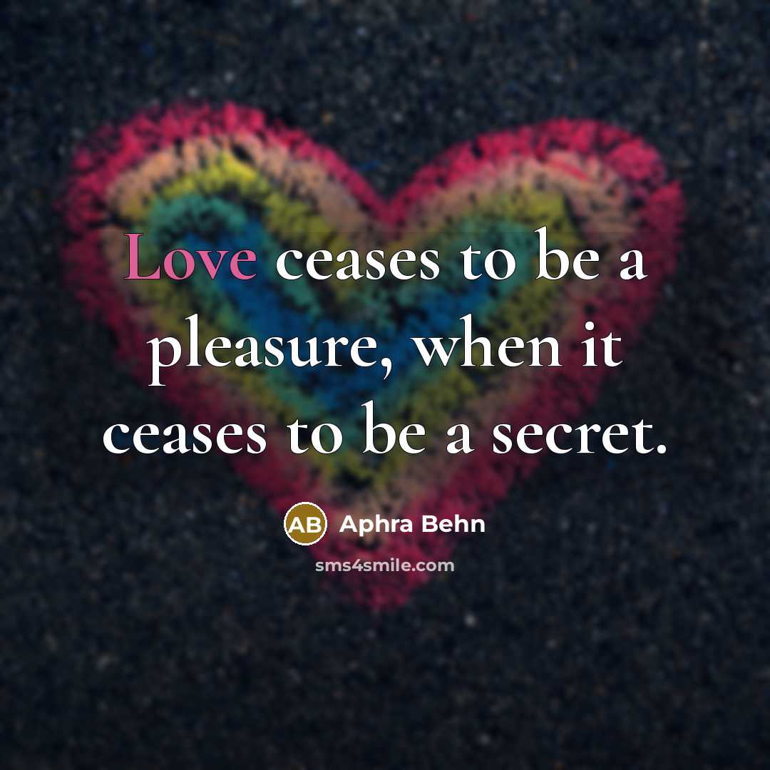 “Love ceases to be a pleasure, when it ceases to…” quote by Aphra Behn