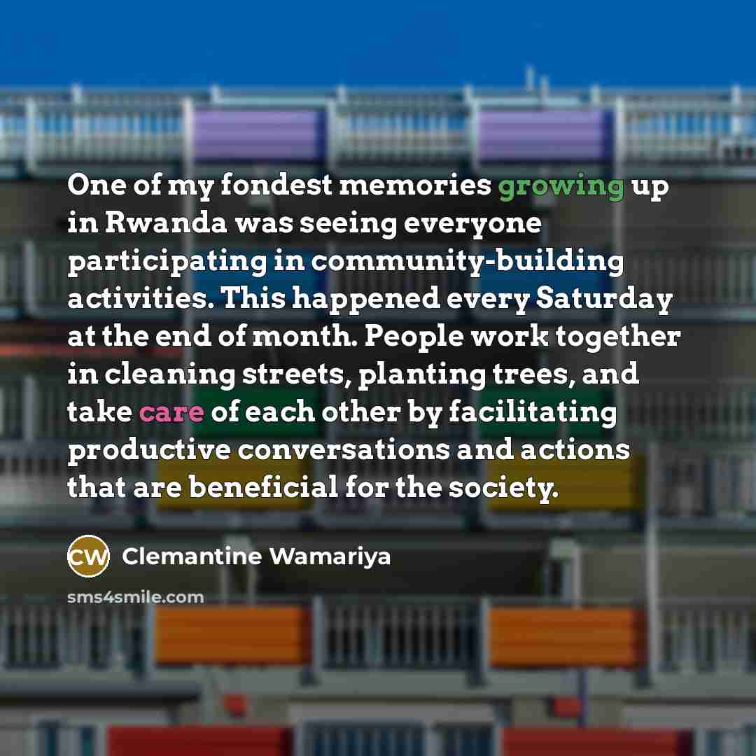 “One of my fondest memories growing up in Rwanda was…” quote by Clemantine Wamariya