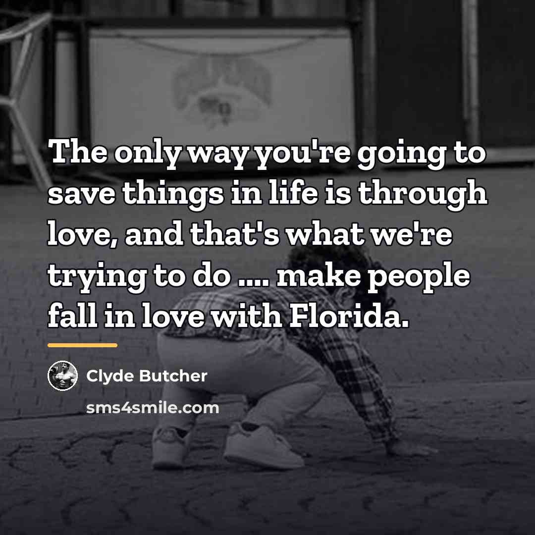 “The only way you're going to save things in life…” quote by Clyde Butcher