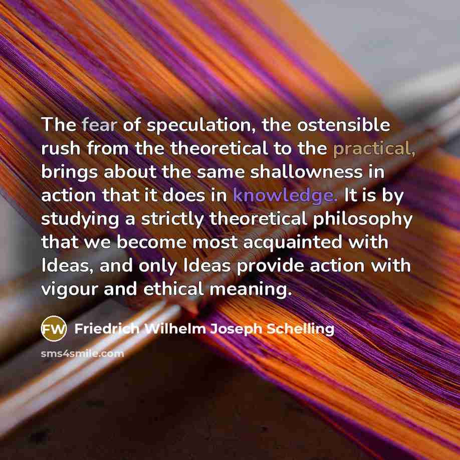 “The fear of speculation, the ostensible rush from the theoretical…” quote by Friedrich Wilhelm Joseph Schelling