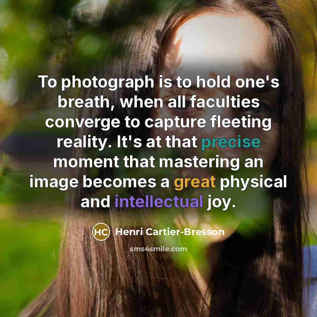 “To photograph is to hold one's breath, when all faculties…” quote by Henri Cartier-Bresson