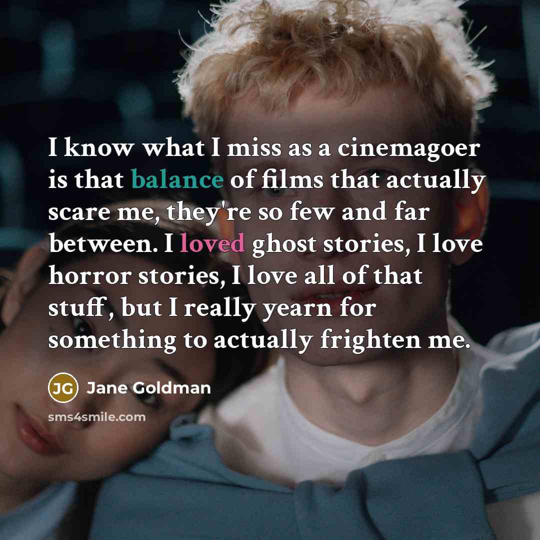 “I know what I miss as a cinemagoer is that…” quote by Jane Goldman