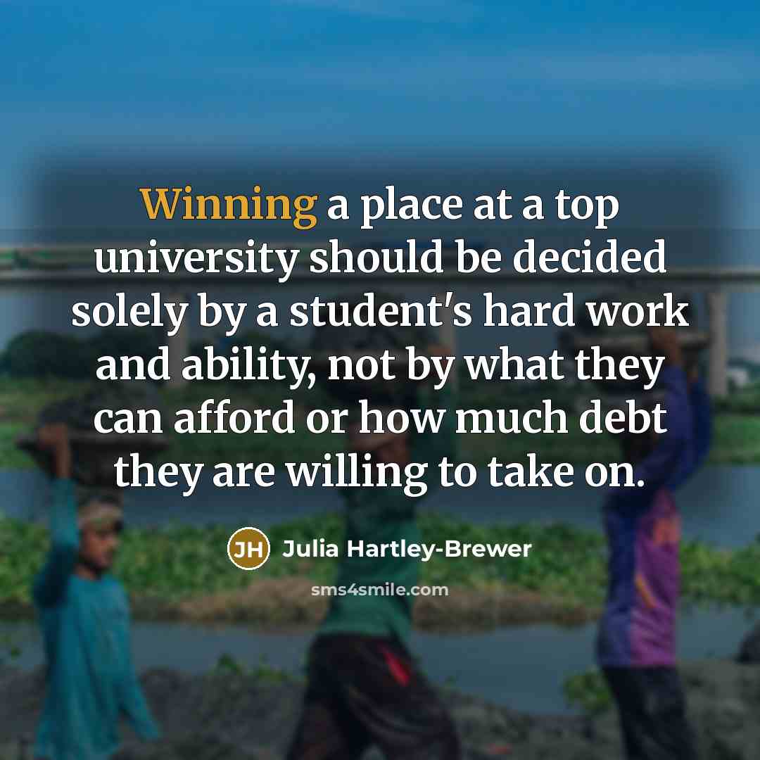 “Winning a place at a top university should be decided…” quote by Julia Hartley-Brewer