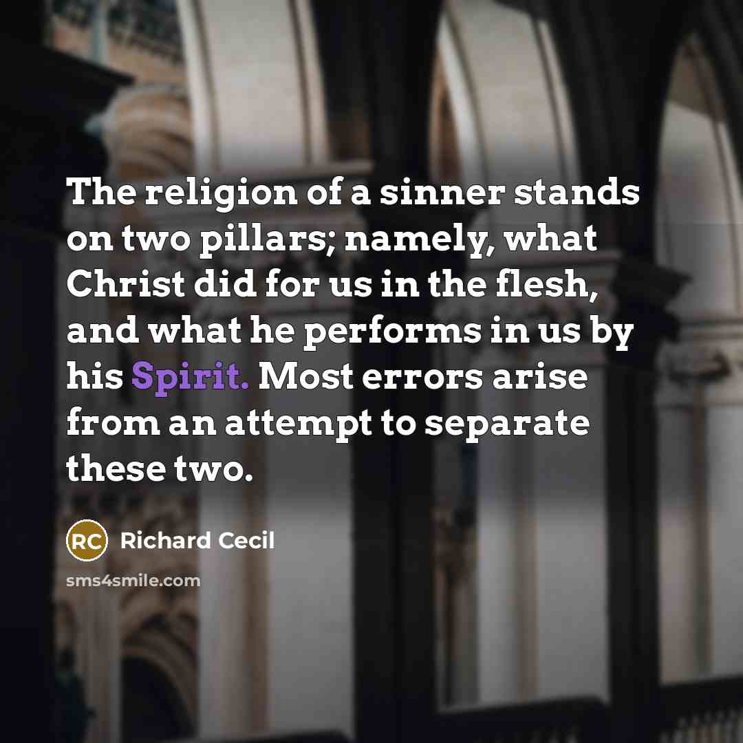 “The religion of a sinner stands on two pillars; namely,…” quote by Richard Cecil