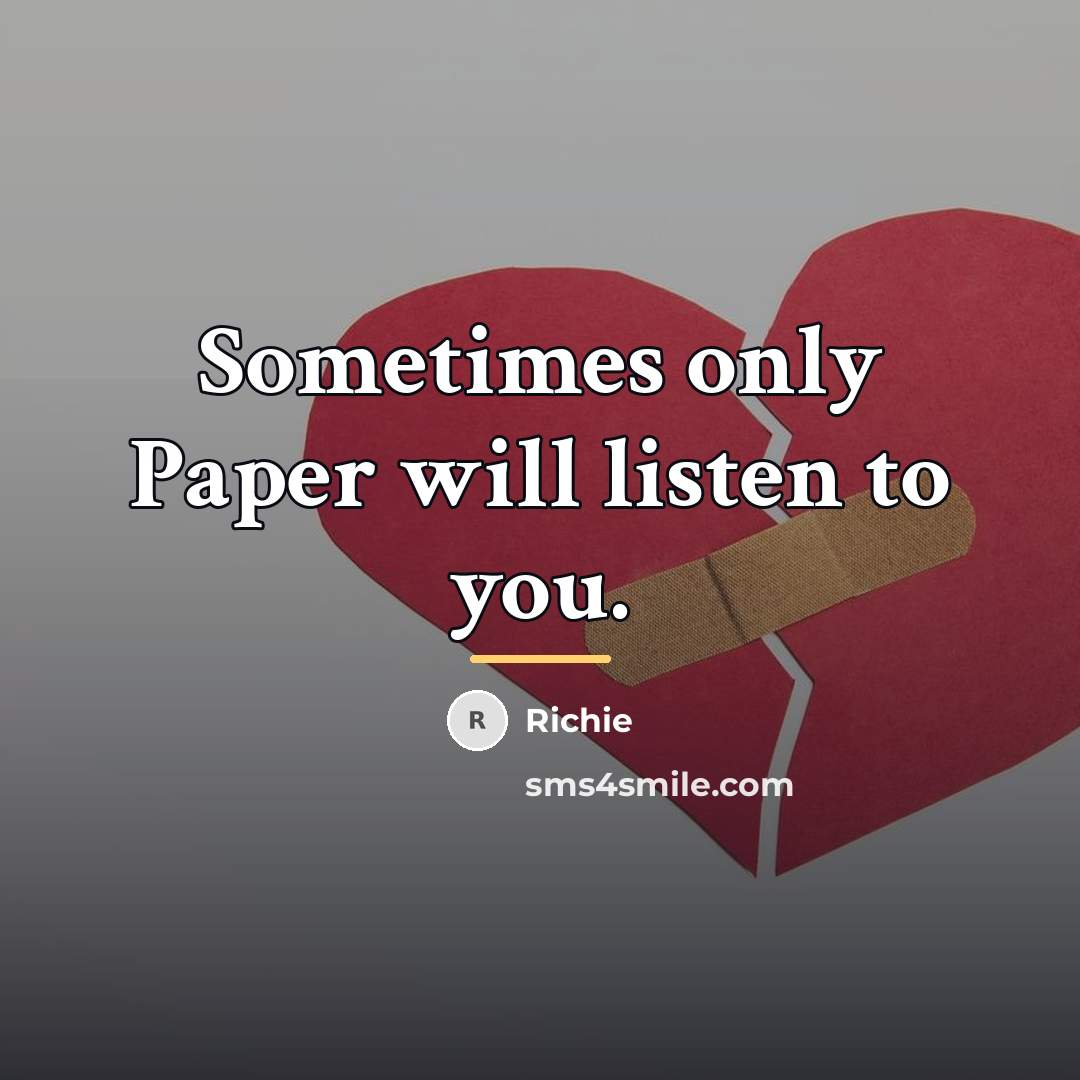 “Sometimes only Paper will listen to you.…” quote by Richie
