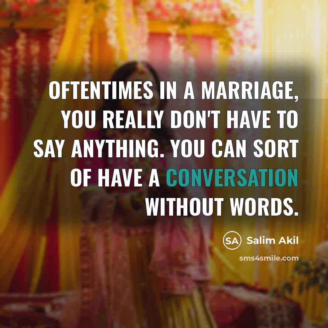 “Oftentimes in a marriage, you really don't have to say…” quote by Salim Akil