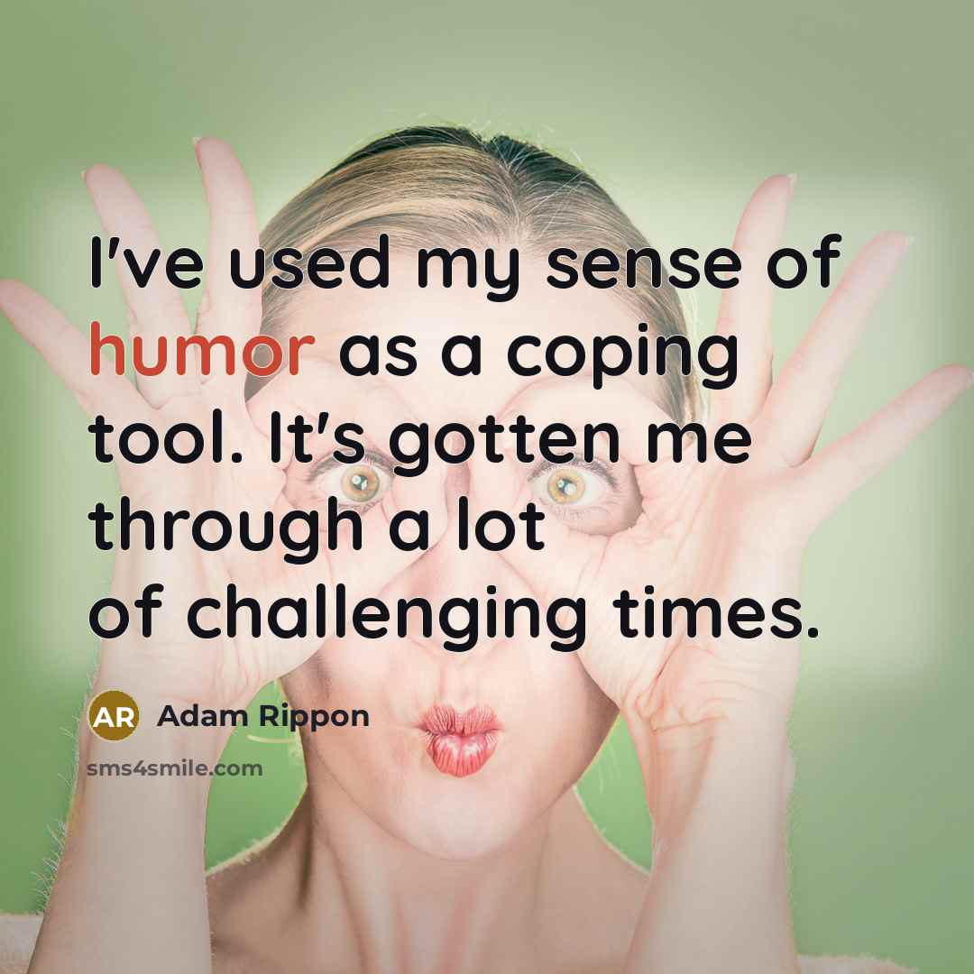 “I've used my sense of humor as a coping tool.…” quote by Adam Rippon