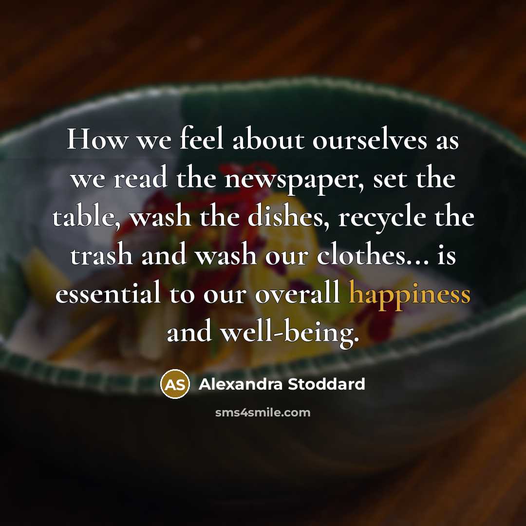 “How we feel about ourselves as we read the newspaper,…” quote by Alexandra Stoddard