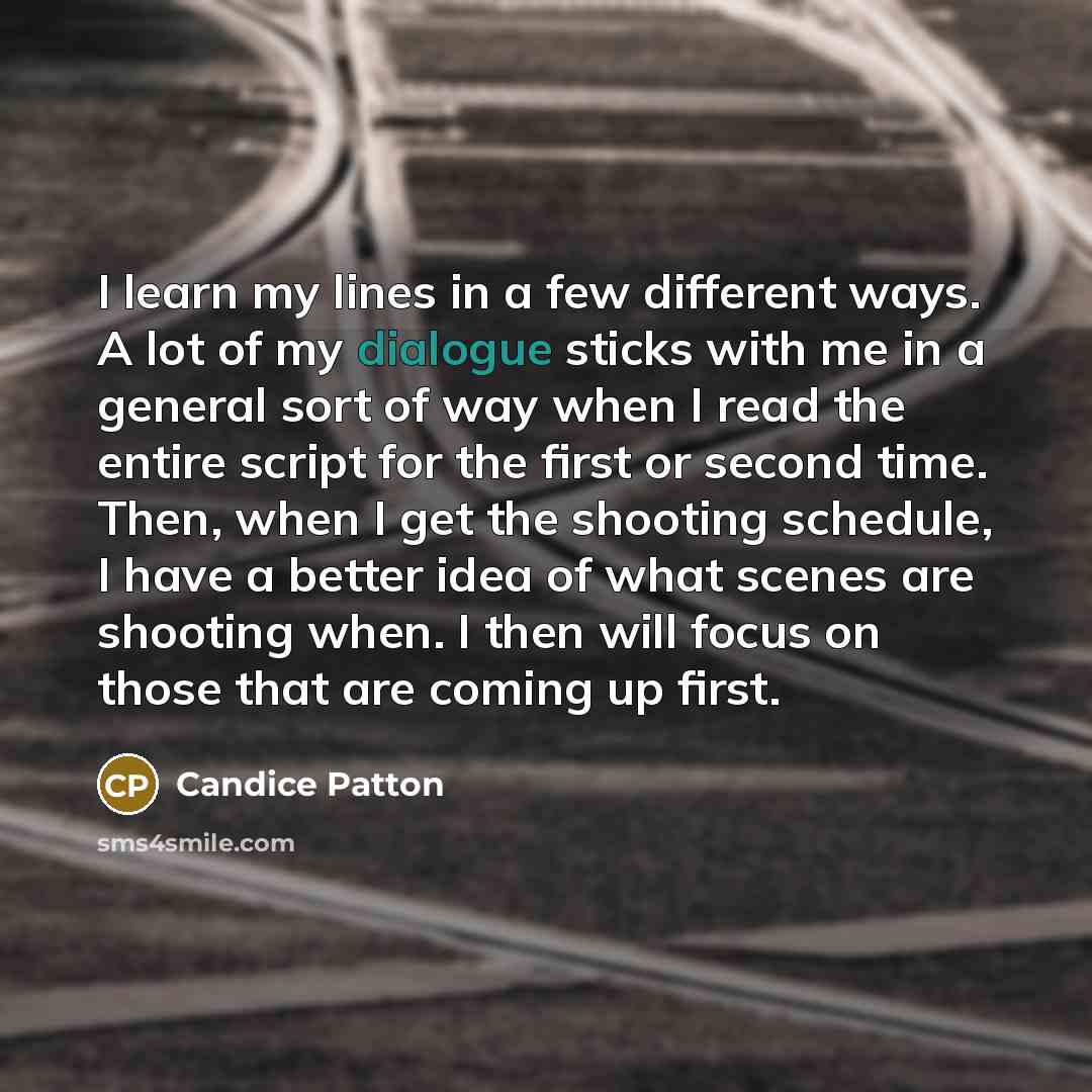 “I learn my lines in a few different ways. A…” quote by Candice Patton