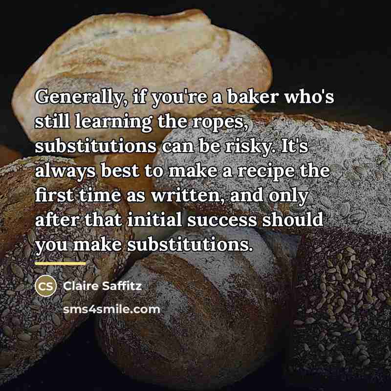 “Generally, if you're a baker who's still learning the ropes,…” quote by Claire Saffitz
