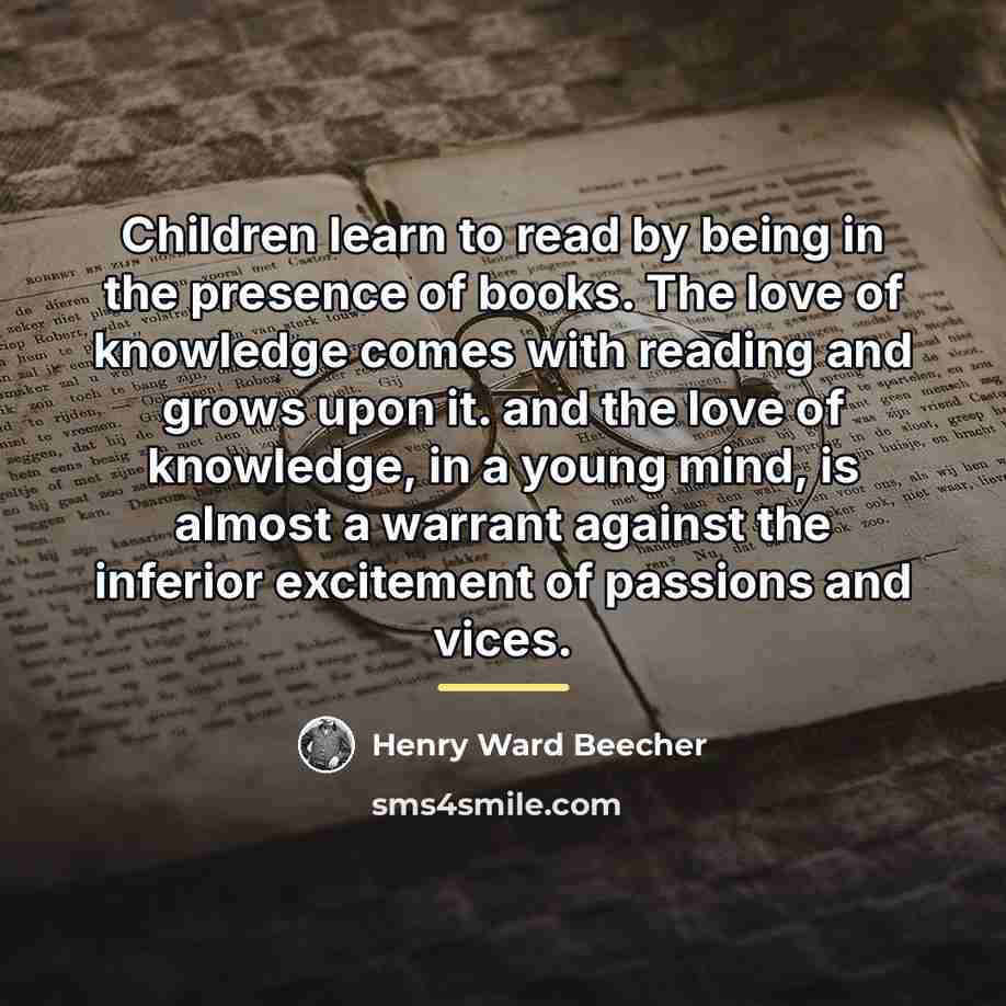 “Children learn to read by being in the presence of…” quote by Henry Ward Beecher