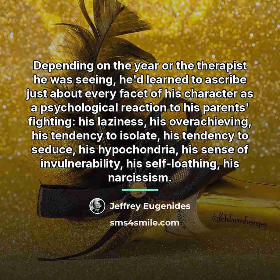 “Depending on the year or the therapist he was seeing,…” quote by Jeffrey Eugenides