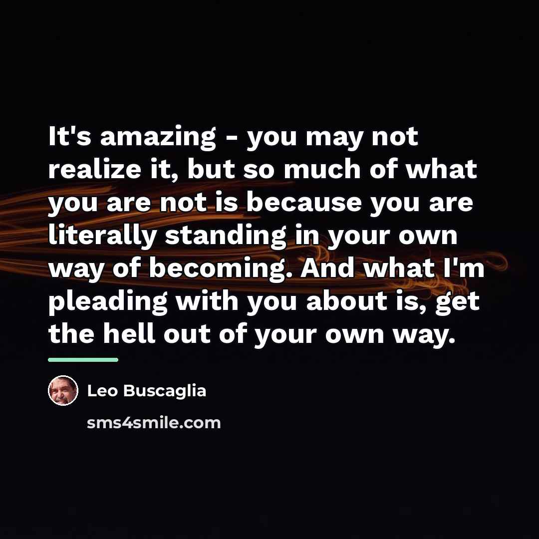 “It's amazing - you may not realize it, but so…” quote by Leo Buscaglia