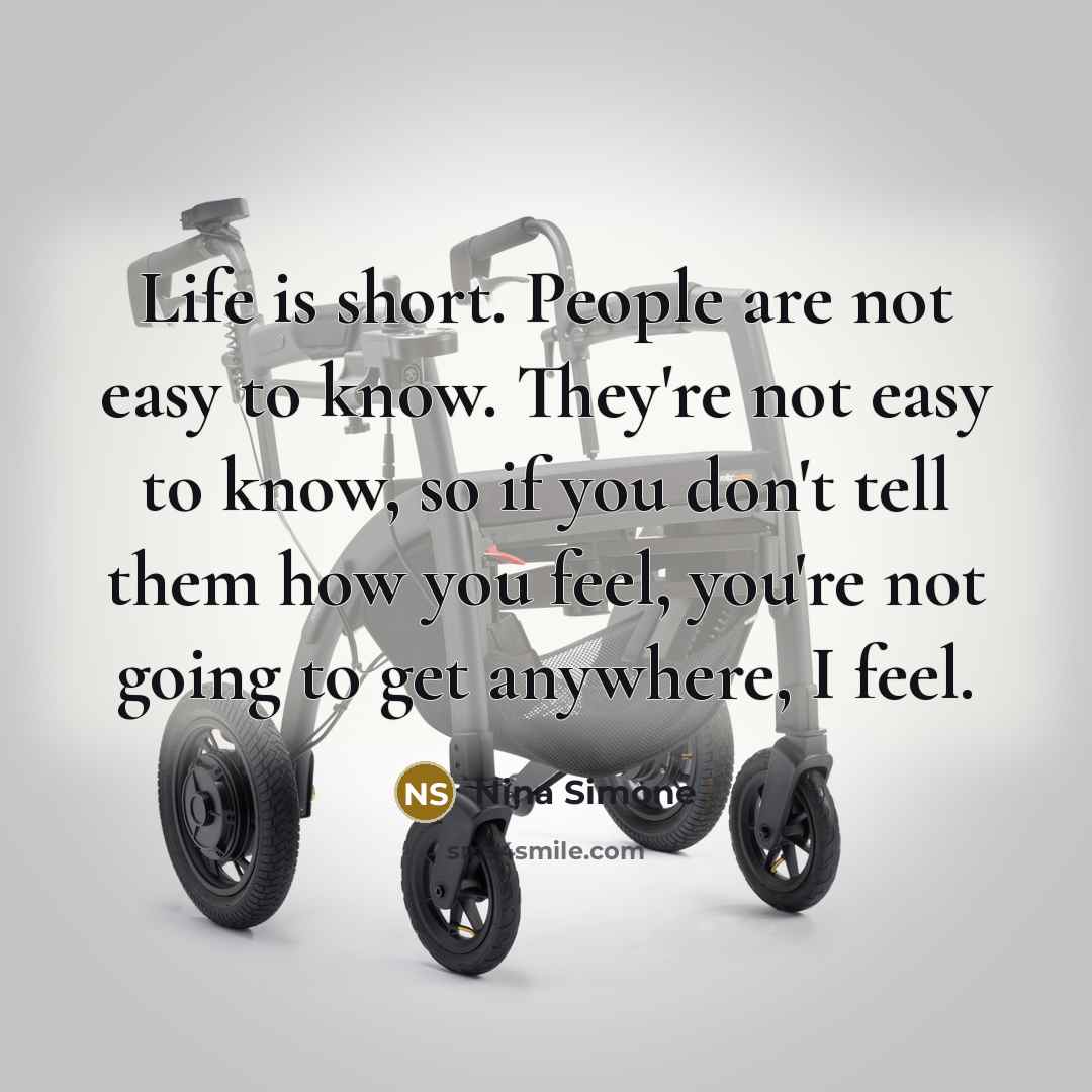 “Life is short. People are not easy to know. They're…” quote by Nina Simone
