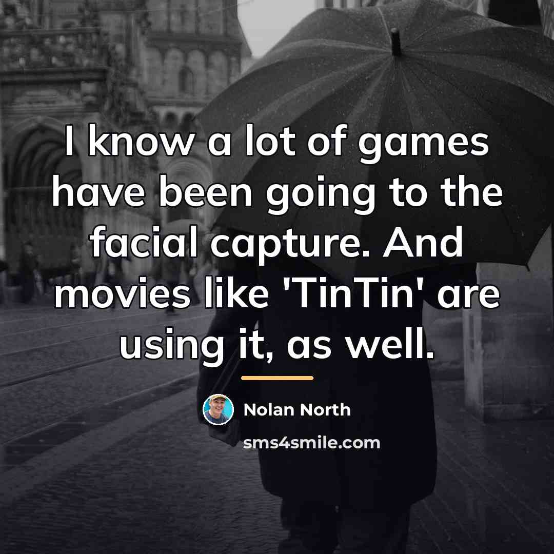 “I know a lot of games have been going to…” quote by Nolan North