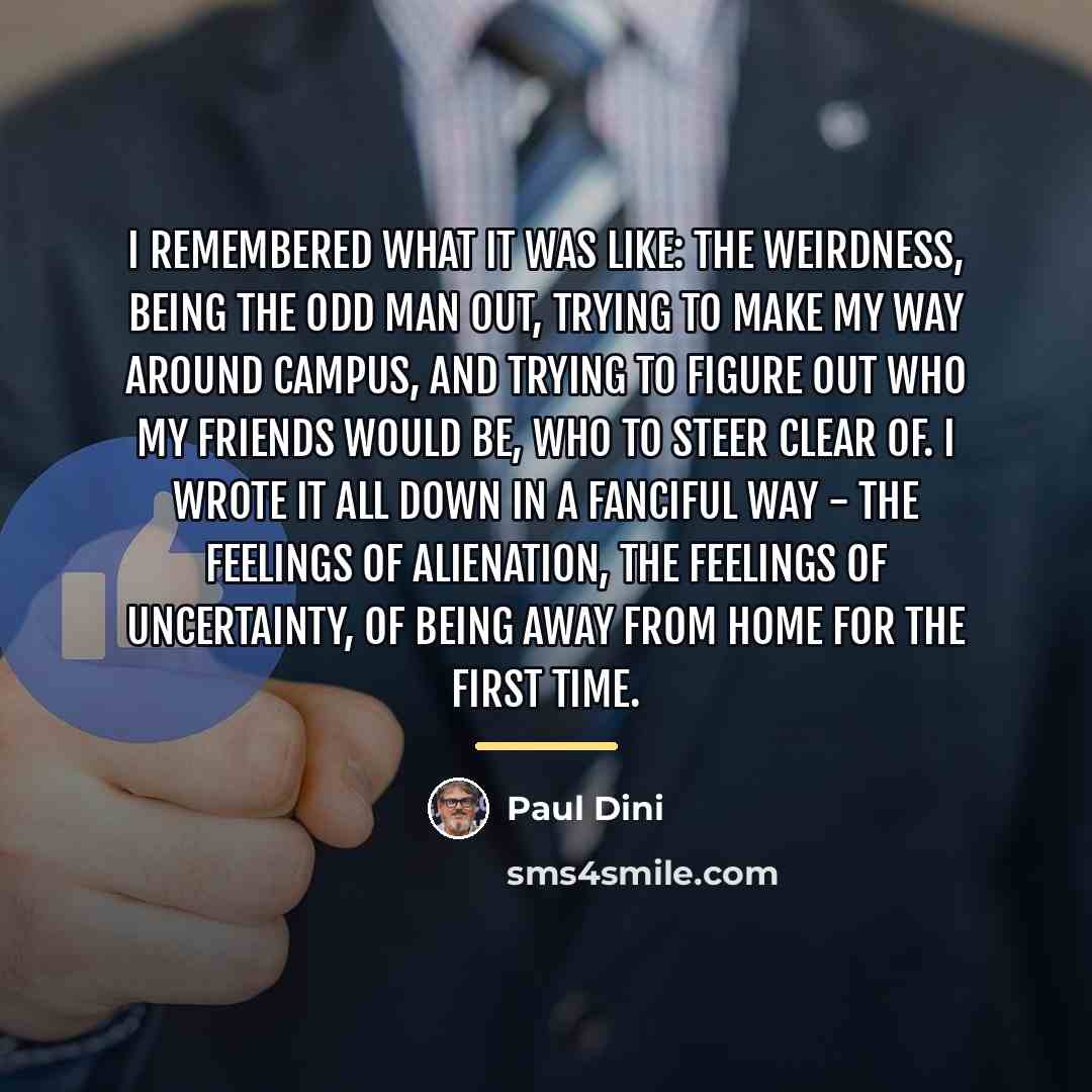 “I remembered what it was like: the weirdness, being the…” quote by Paul Dini
