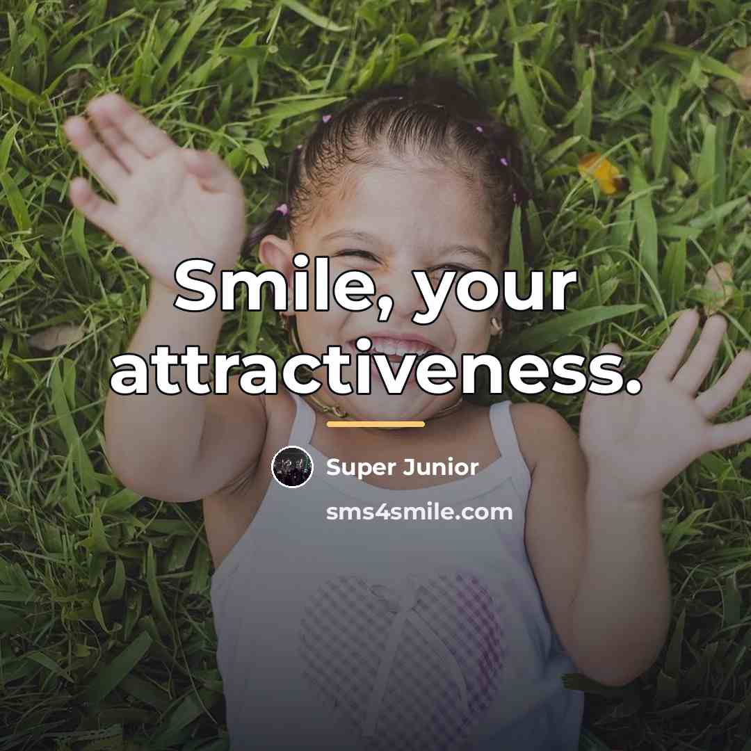 “Smile, your attractiveness.…” quote by Super Junior