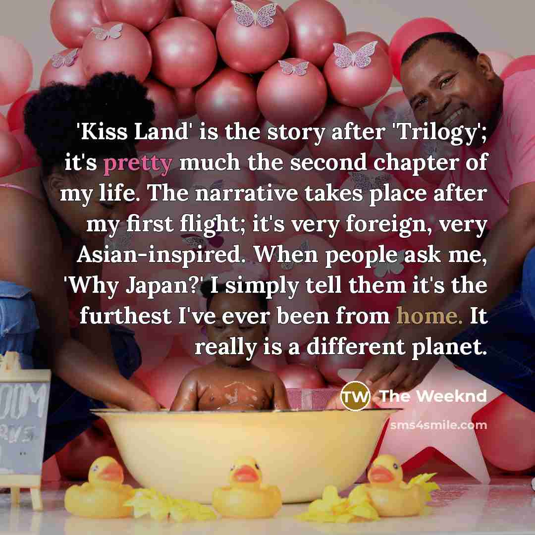 “'Kiss Land' is the story after 'Trilogy'; it's pretty much…” quote by The Weeknd