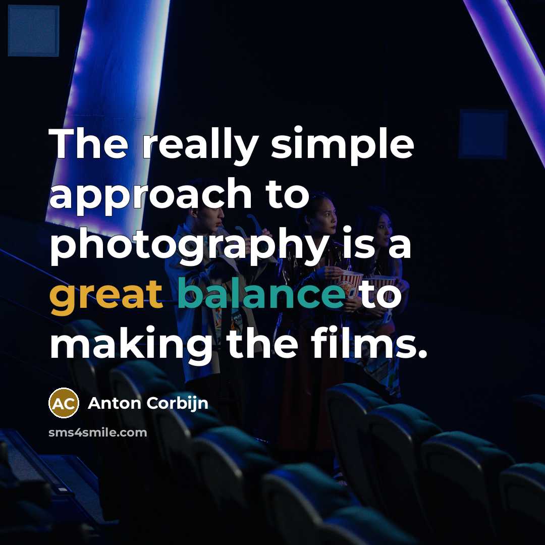 “The really simple approach to photography is a great balance…” quote by Anton Corbijn