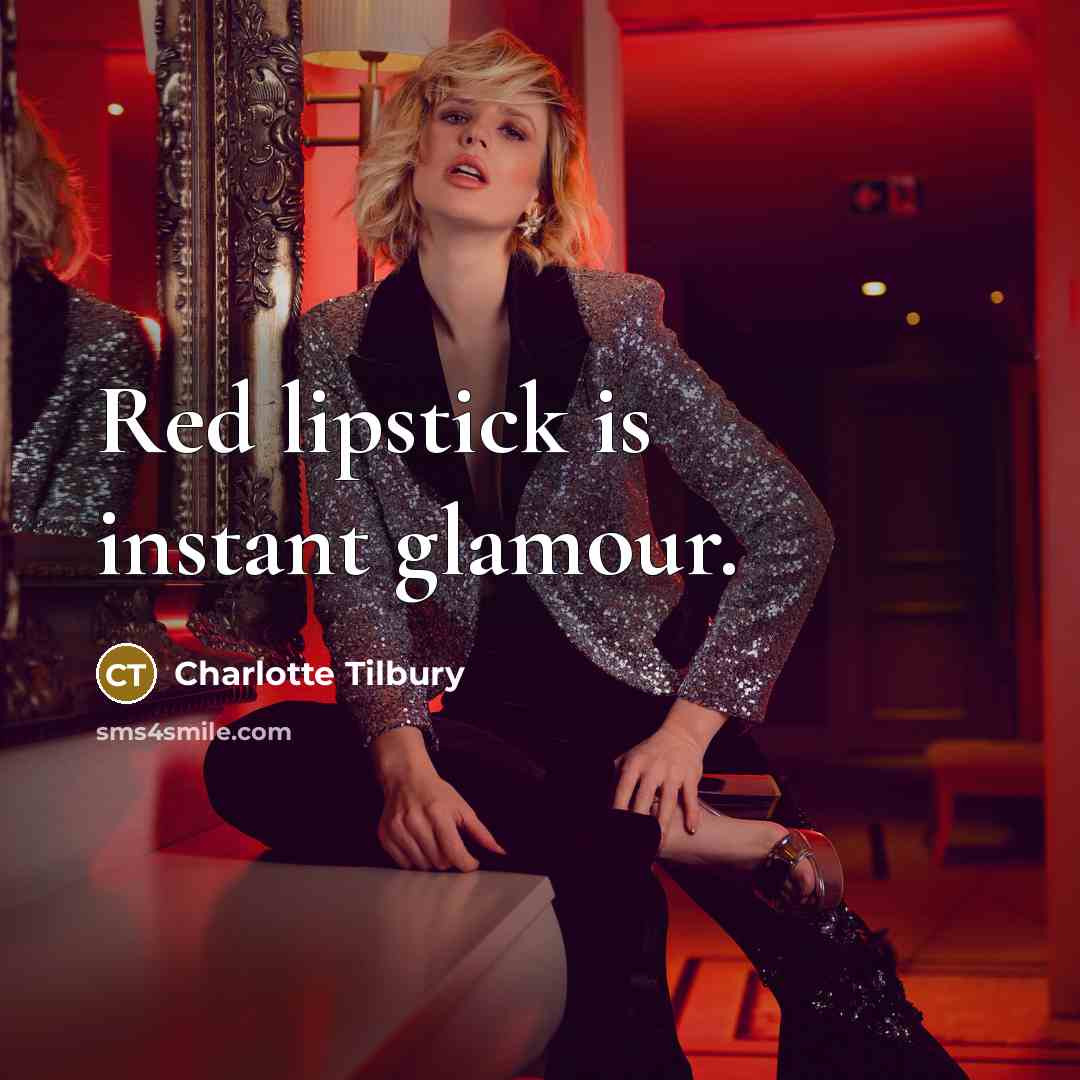 “Red lipstick is instant glamour.…” quote by Charlotte Tilbury