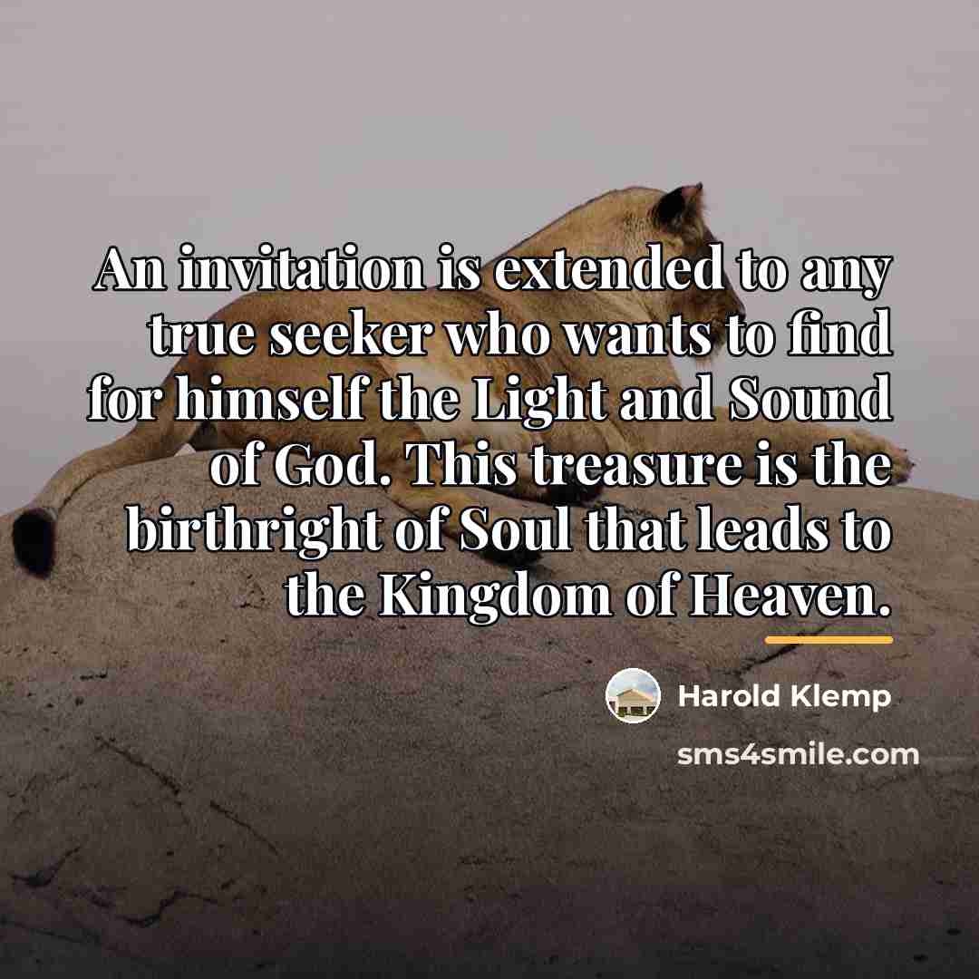 “An invitation is extended to any true seeker who wants…” quote by Harold Klemp