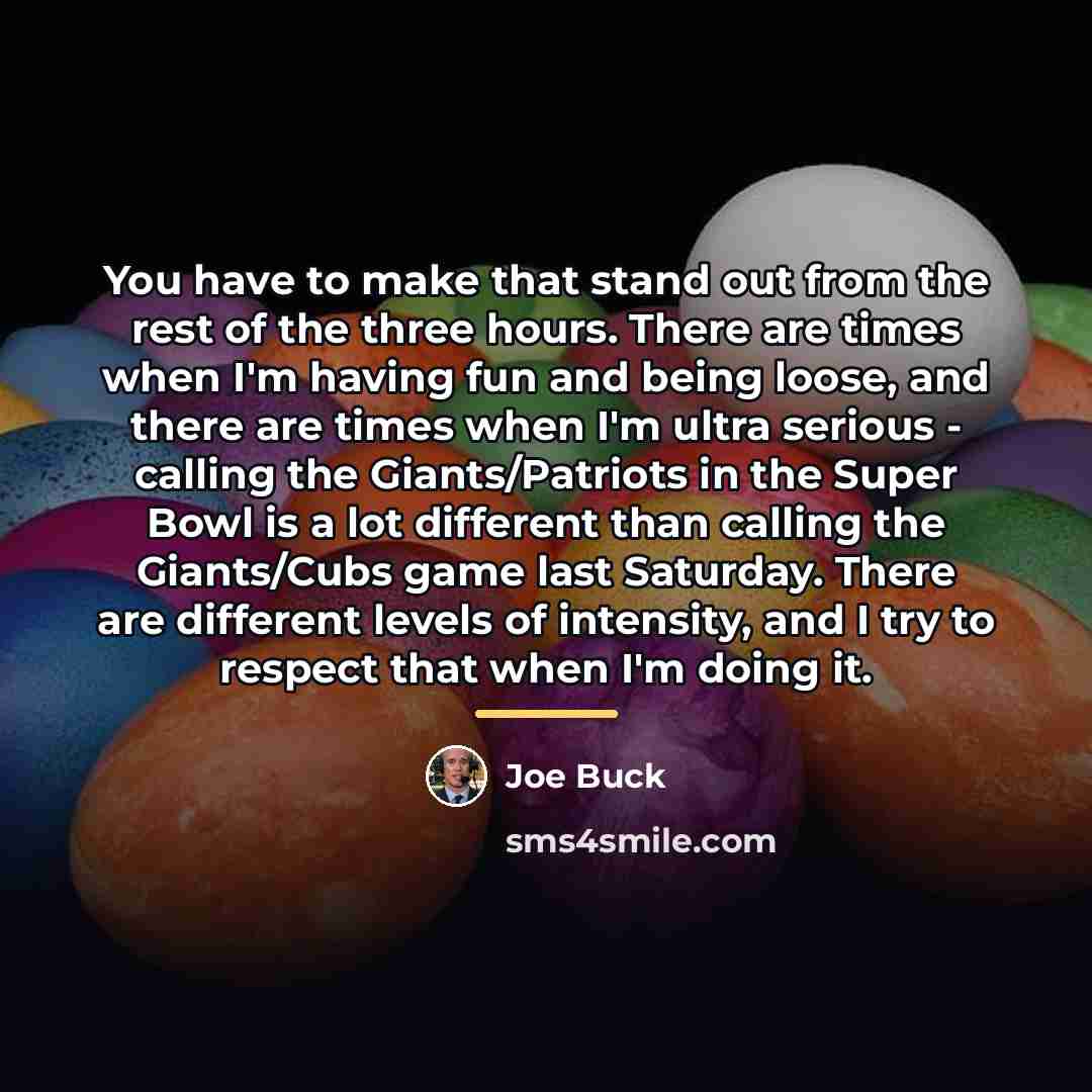 “You have to make that stand out from the rest…” quote by Joe Buck