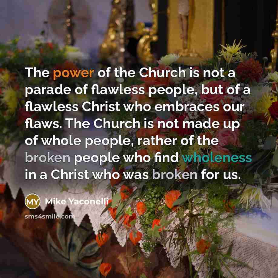 “The power of the Church is not a parade of…” quote by Mike Yaconelli