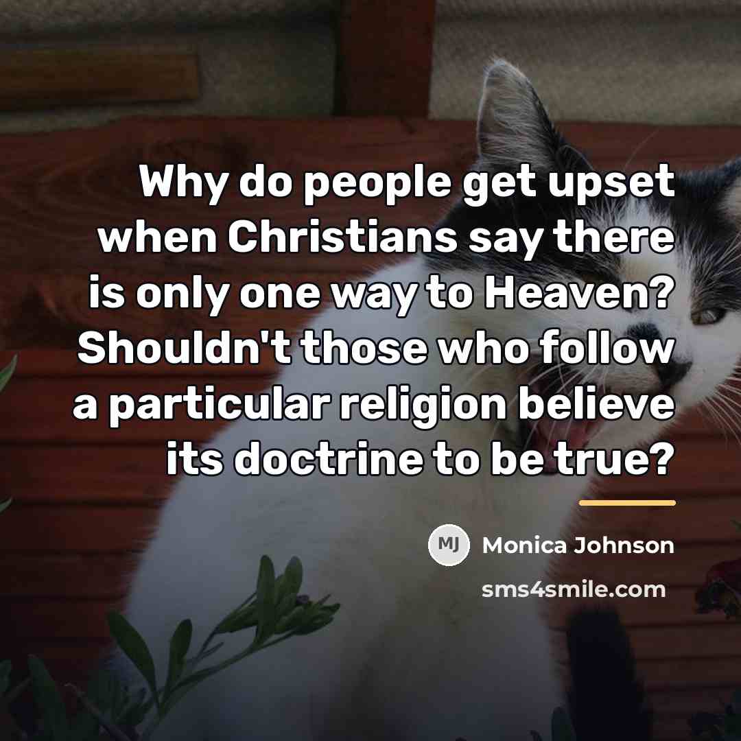 “Why do people get upset when Christians say there is…” quote by Monica Johnson