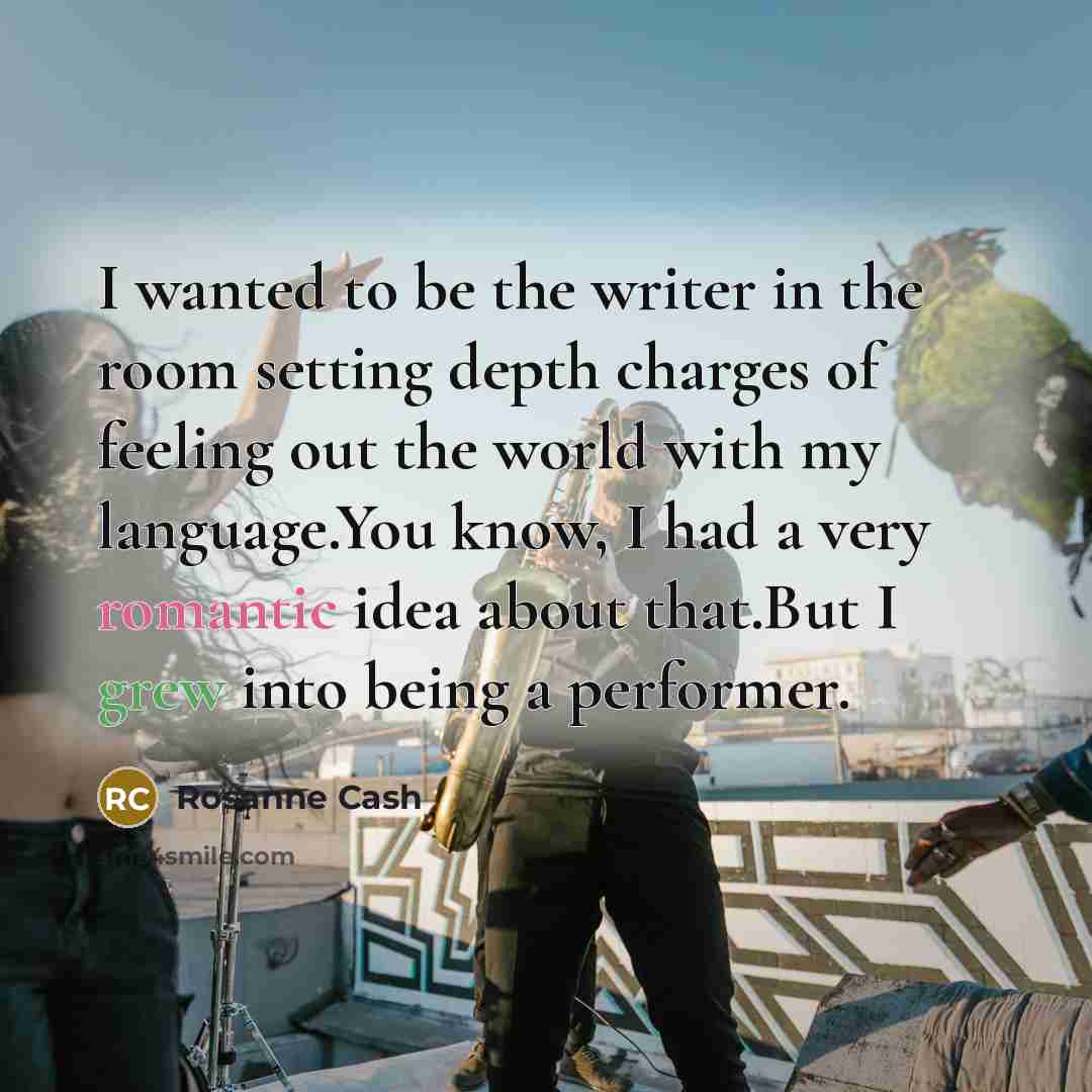“I wanted to be the writer in the room setting…” quote by Rosanne Cash