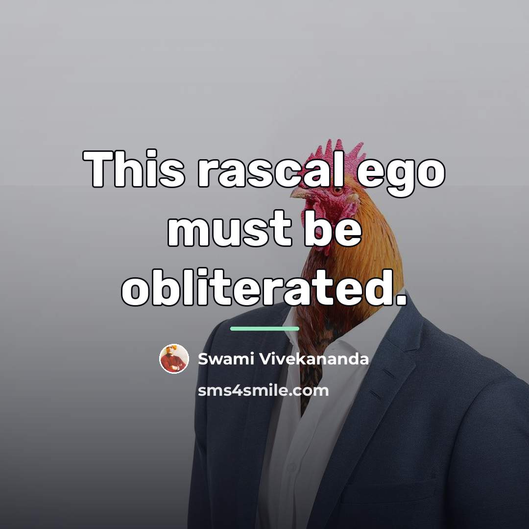 “This rascal ego must be obliterated.…” quote by Swami Vivekananda