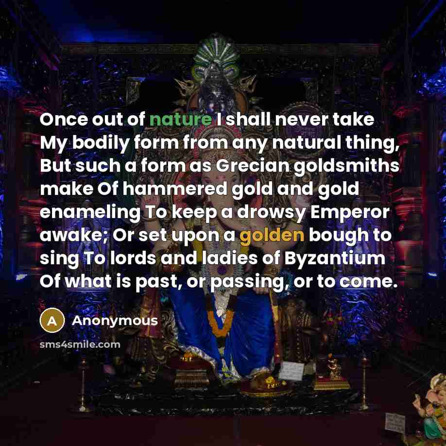 “Once out of nature I shall never take My bodily…” quote by Anonymous