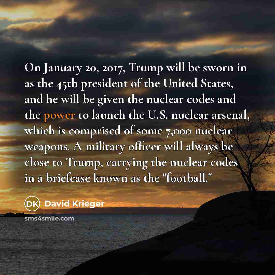 “On January 20, 2017, Trump will be sworn in as…” quote by David Krieger