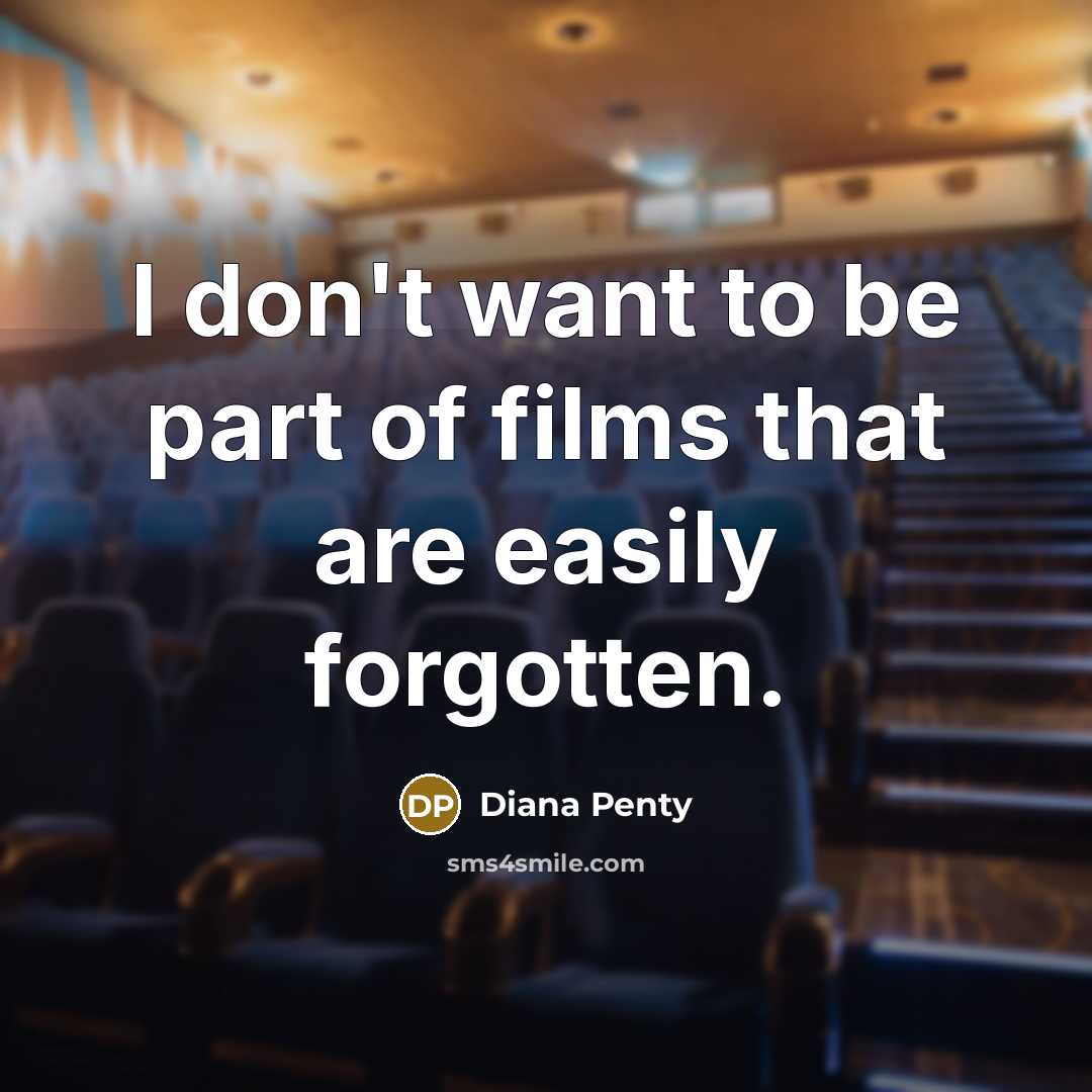 “I don't want to be part of films that are…” quote by Diana Penty